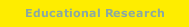 Educational Research